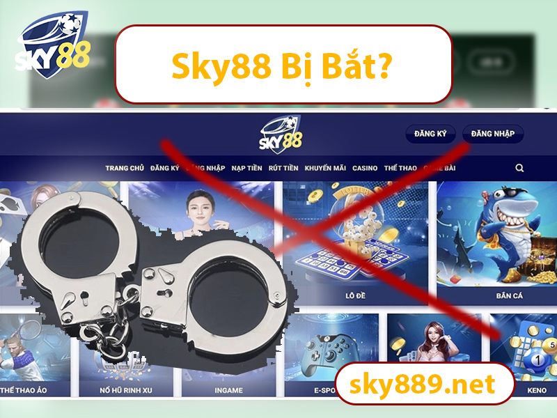 sky88 bị bắt
